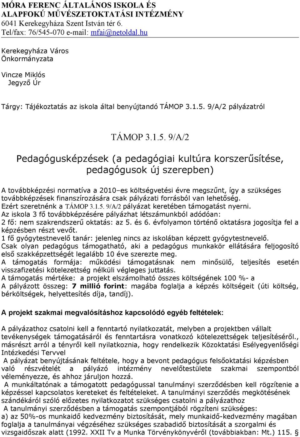 9/A/2 pályázatról TÁMOP 3.1.5.