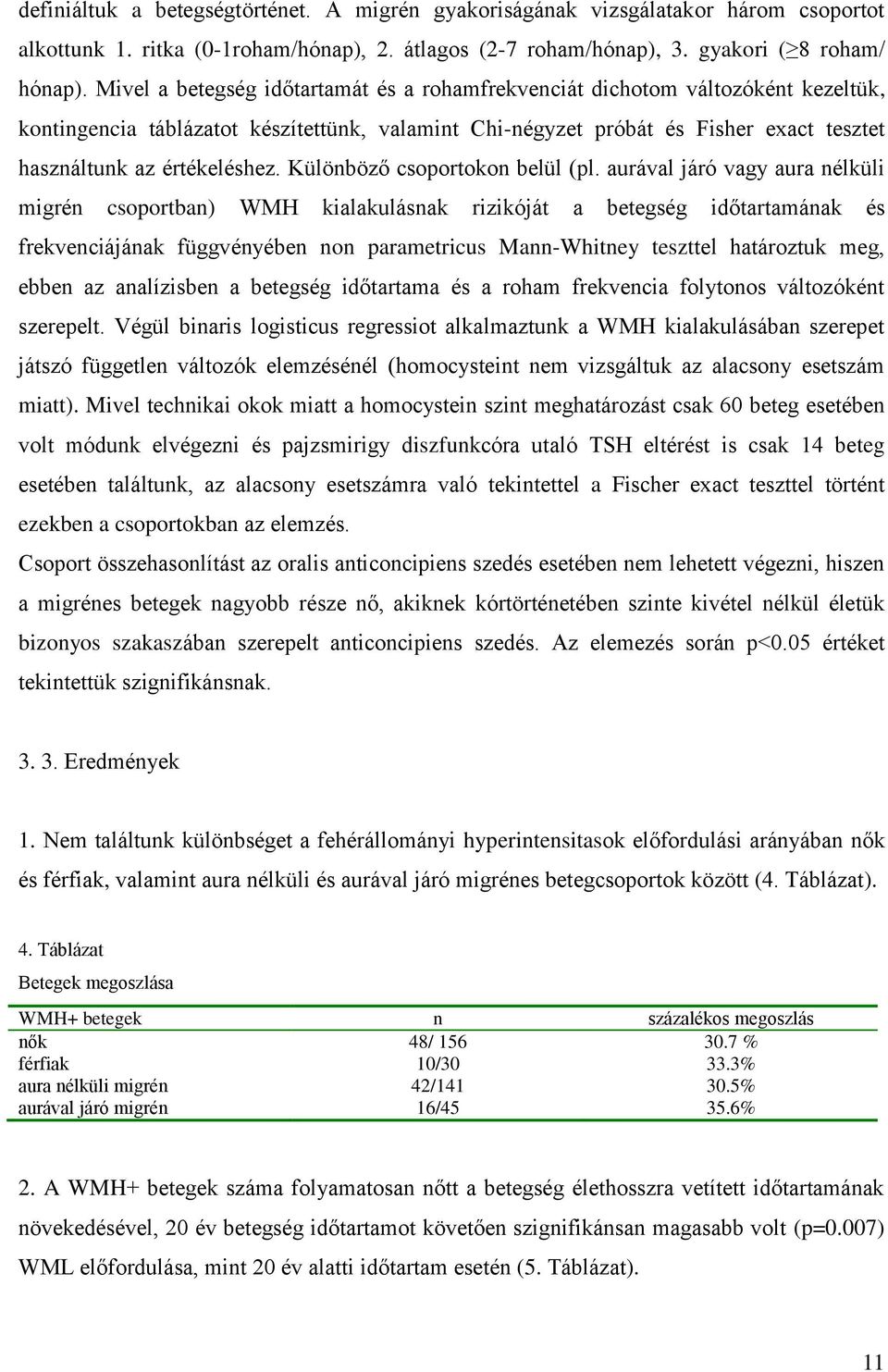 Különböző csoportokon belül (pl.