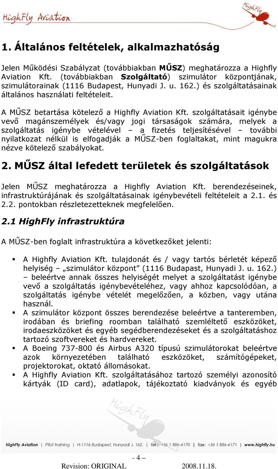 A MŐSZ betartása kötelezı a Highfly Aviation Kft.