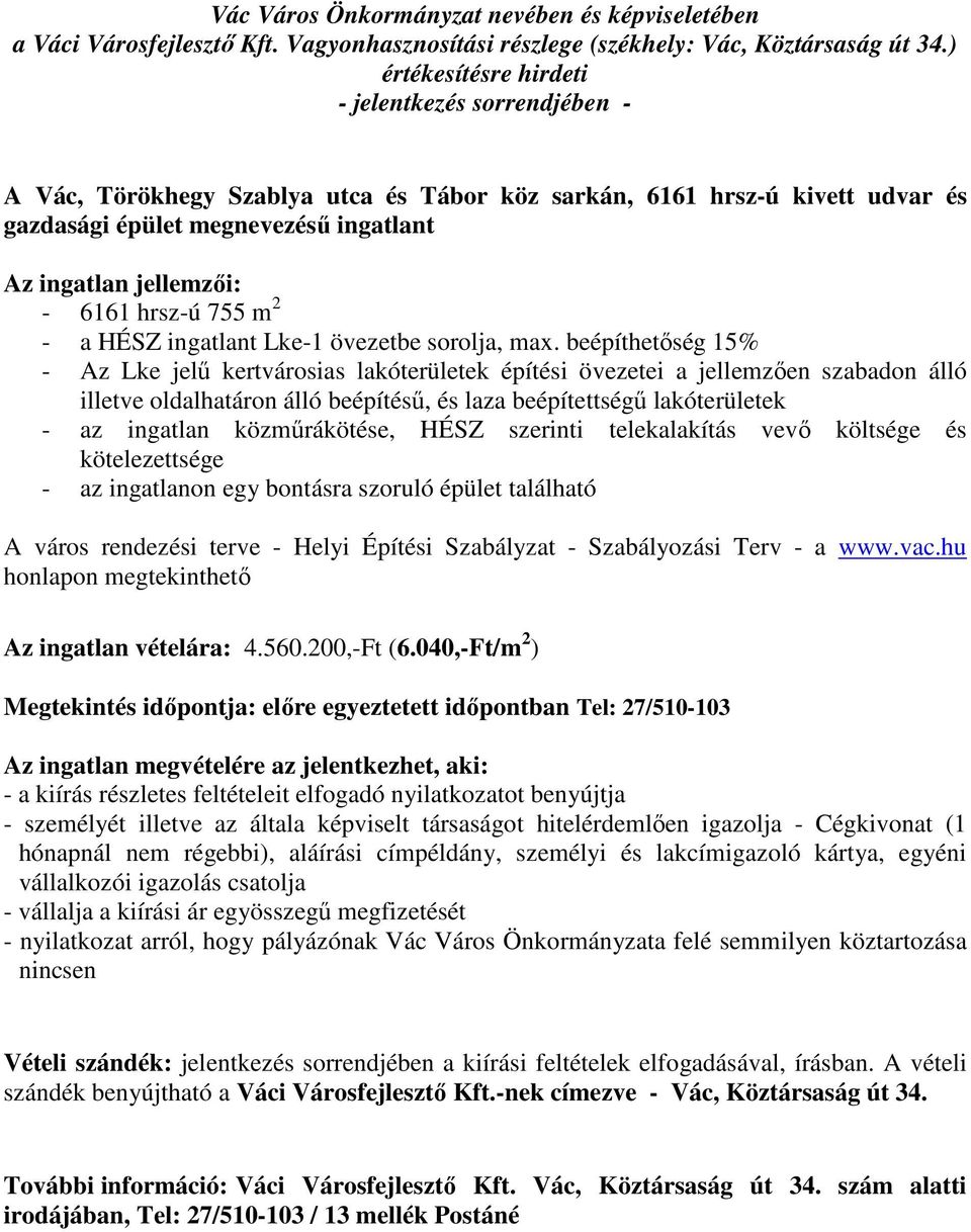 ingatlant Lke-1 övezetbe sorolja, max.