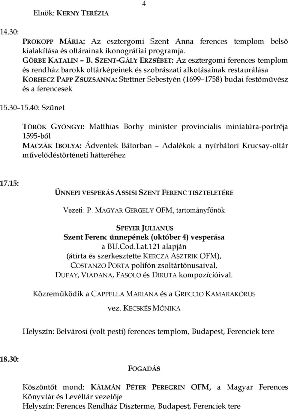 és a ferencesek 15.30 15.