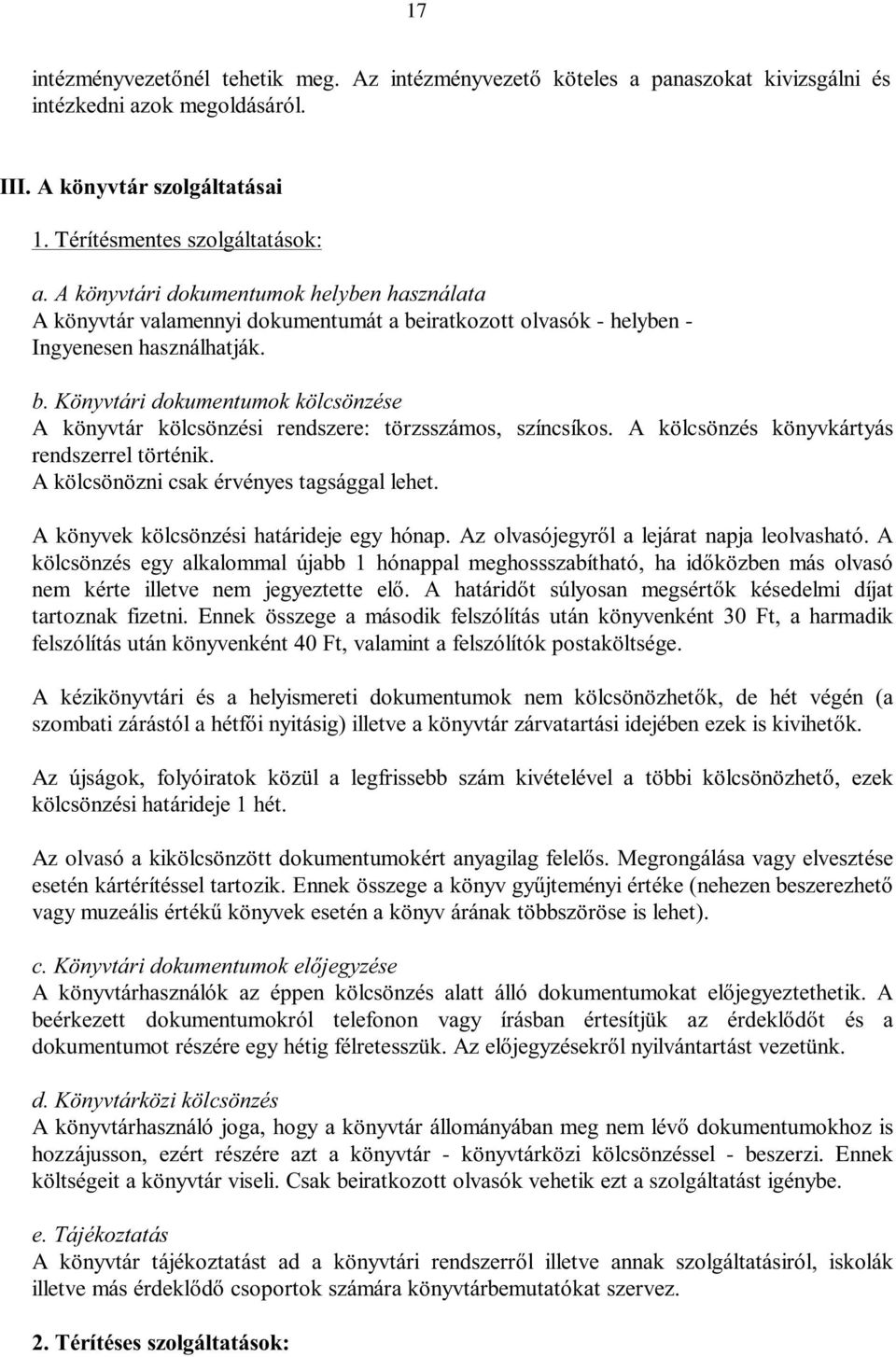 k A k k nem k tartoznak fizetni.