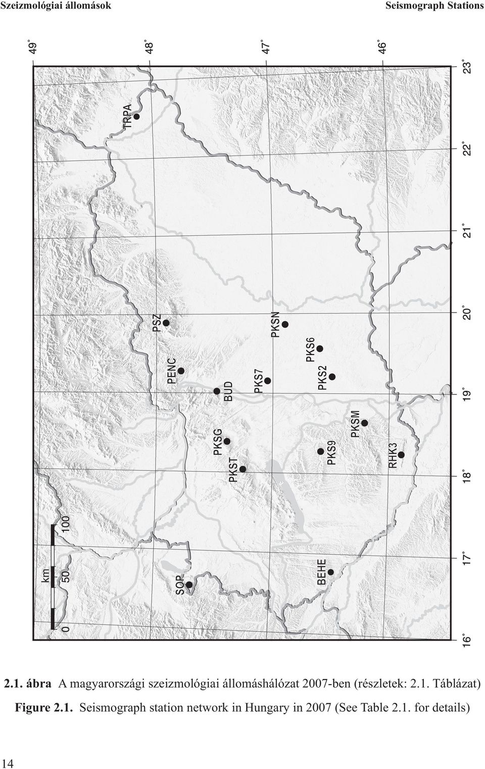 ábra A magyarországi szeizmológiai állomáshálózat 2007-ben (részletek: 2.1.