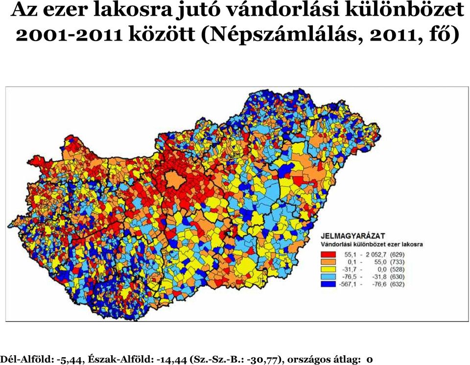 (Népszámlálás, 2011, fő) Dél-Alföld: