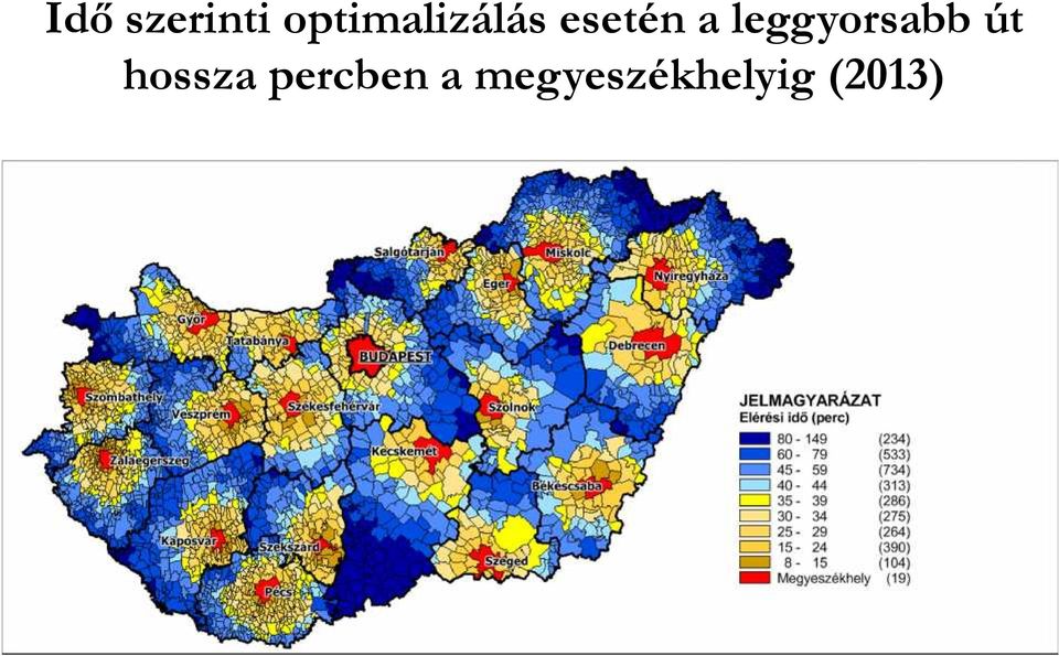 leggyorsabb út hossza