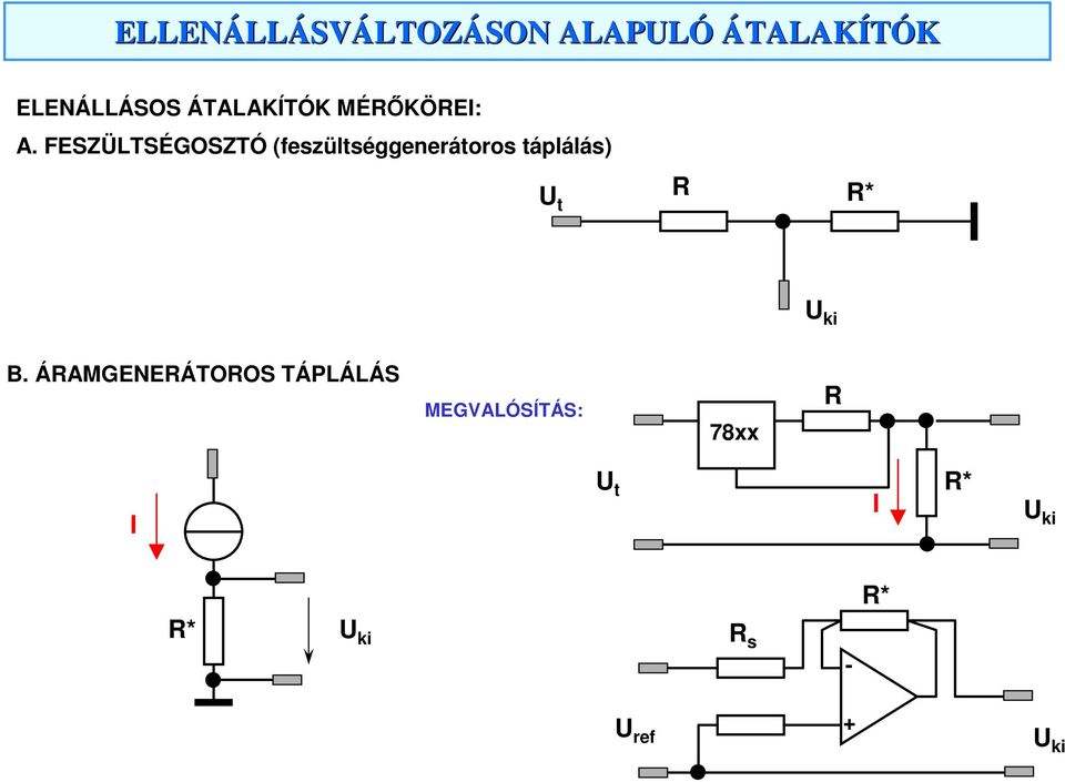 táplálás) U t * B.