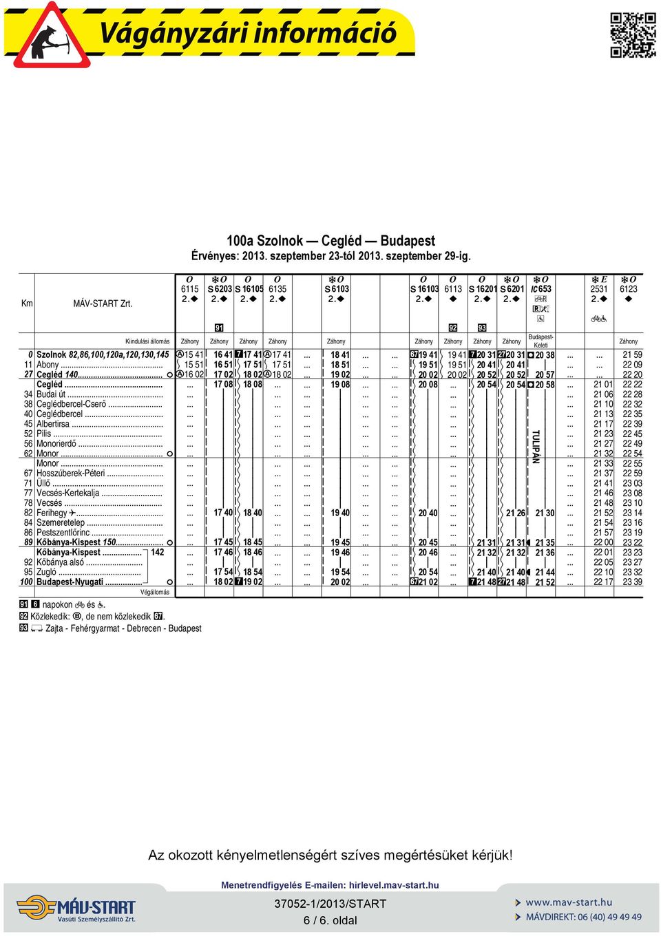 szeptember 29-g. 65 x3 x1615 6135 x613 x1613 63 x11 x1 Knduás áomás Záhony Záhony Záhony Záhony Záhony Záhony Záhony Záhony Záhony Végáomás ] napoon = és?. Közeed d, de nem özeed U.