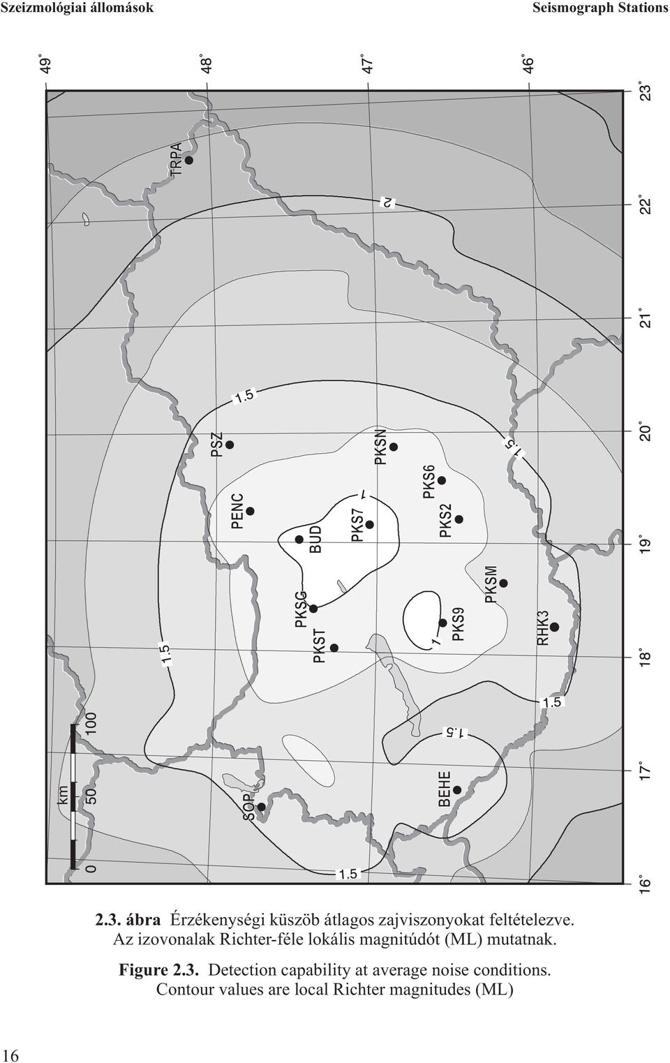 Az izovonalak Richter-féle lokális magnitúdót (ML) mutatnak. Figure 2.3.