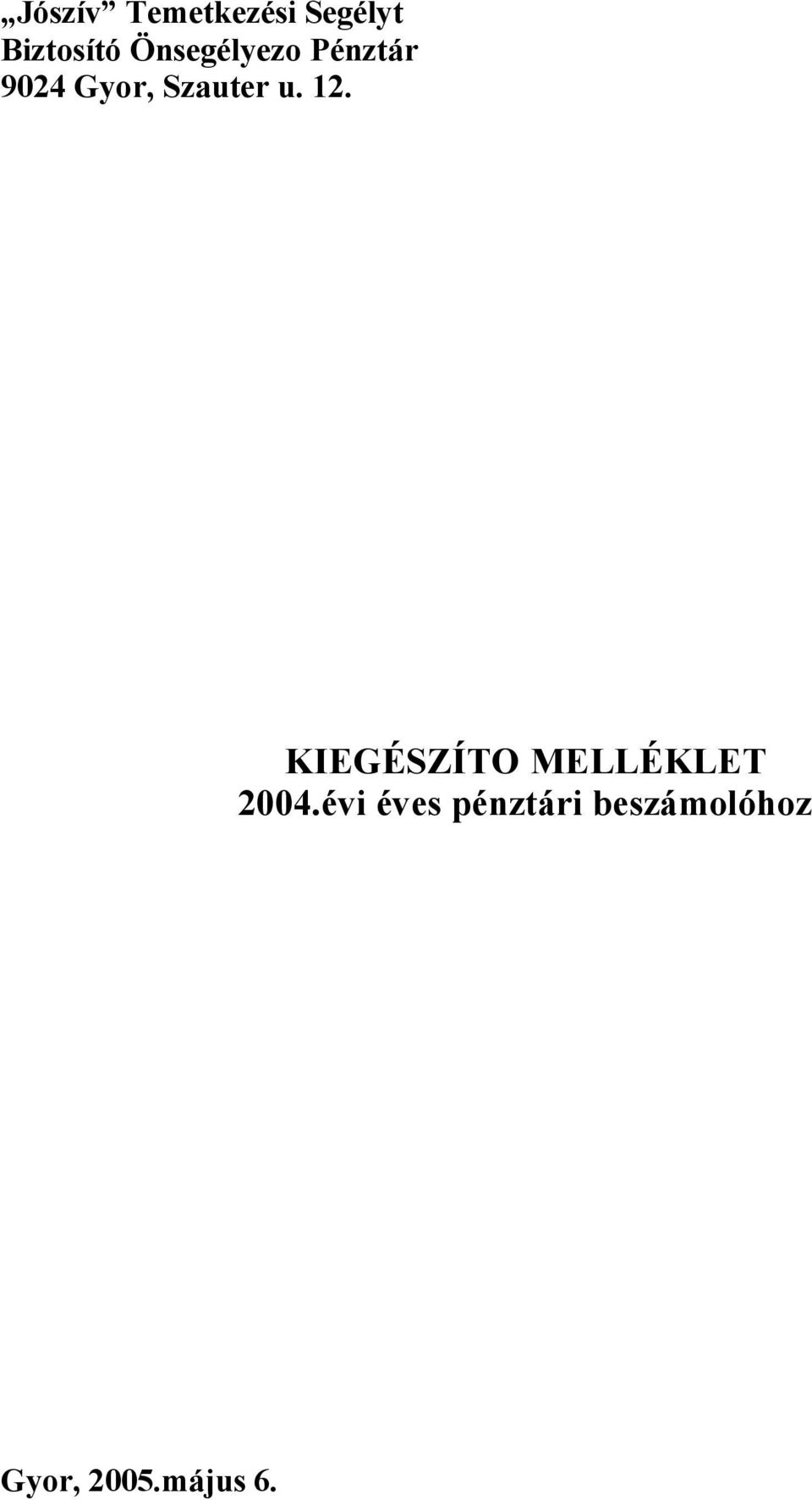 u. 12. KIEGÉSZÍTO MELLÉKLET 2004.