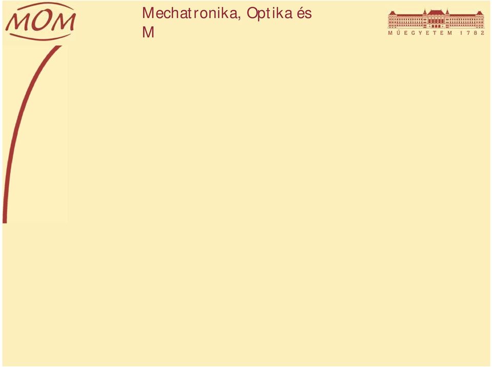 Method, MF) Eltűnő él módszer (Minimal Distinct Border Method, MDB)