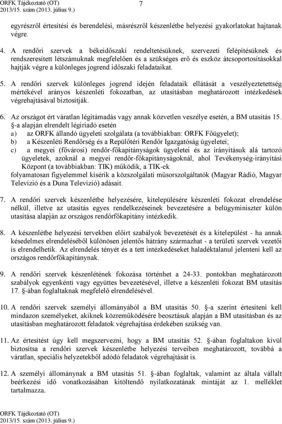jogrend időszaki feladataikat. 5.
