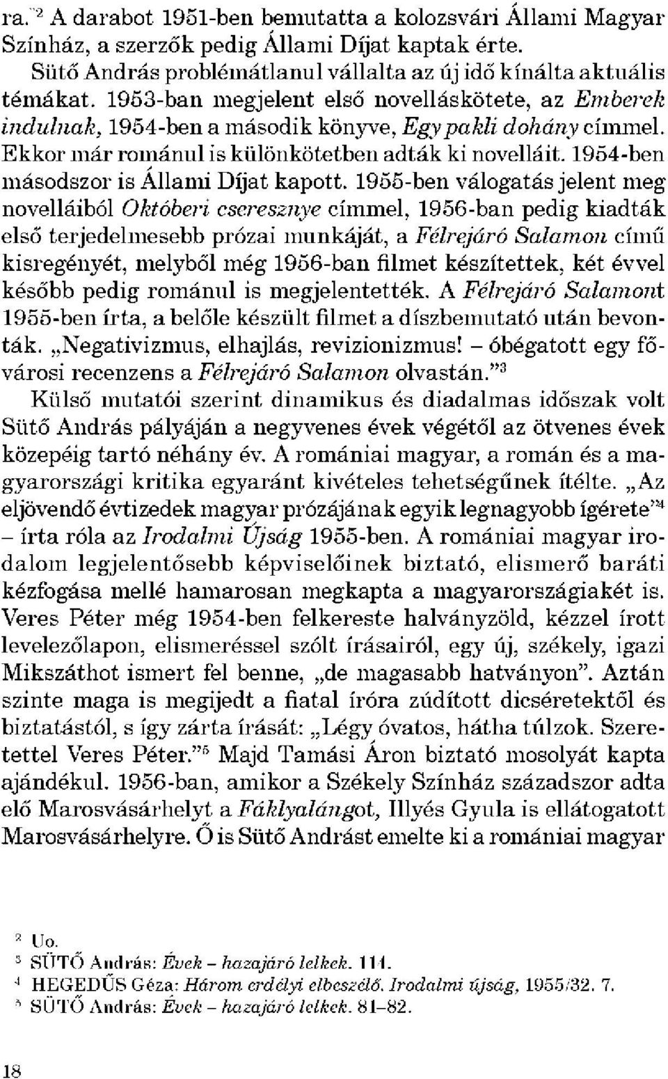 1954-ben másodszor is Állami Díjat kapott.