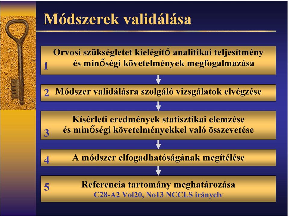 Kísérleti eredmények statisztikai elemzése és minőségi követelményekkel való összevetése A