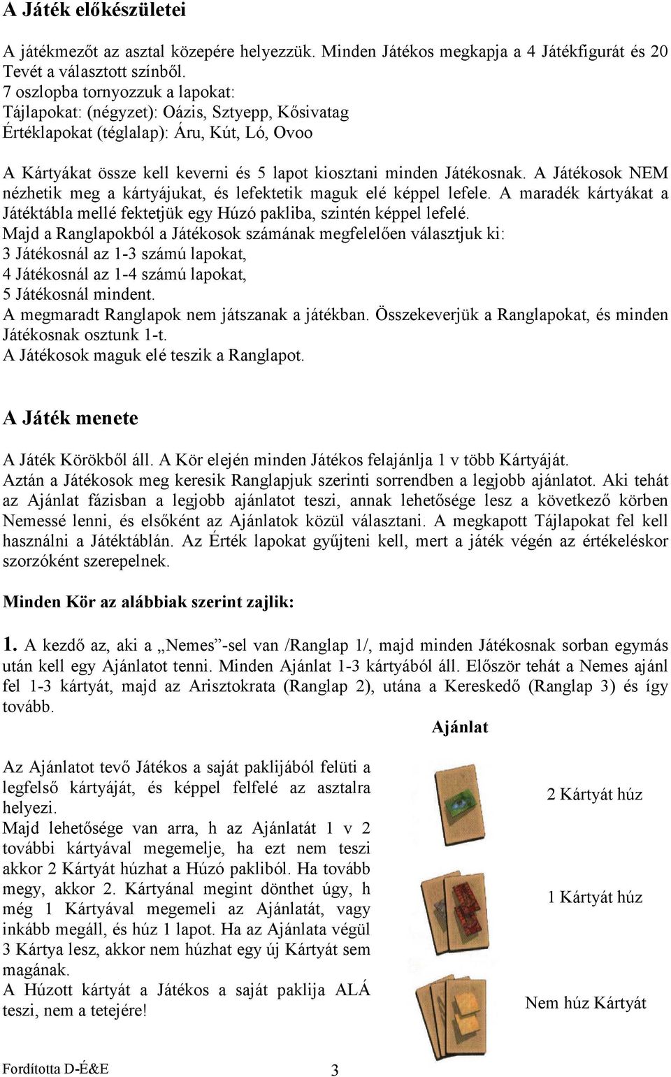 A Jk mn A Jk Köökbő. A Kö n mndn Jko n 1 v öbb Ky. An Jkook m kk Rnpuk n ondbn obb no. Ak h An bn obb no, nnk hő kövkő köbn Nm nn, őkn Anok köü vn. A mkpo Tpok k hnn Jkbn.