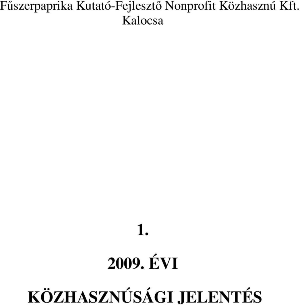 Nonprofit Közhasznú Kft.