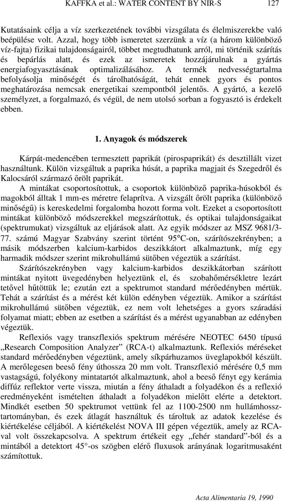 a gyártás energiafogyasztásának optimalizálásához.