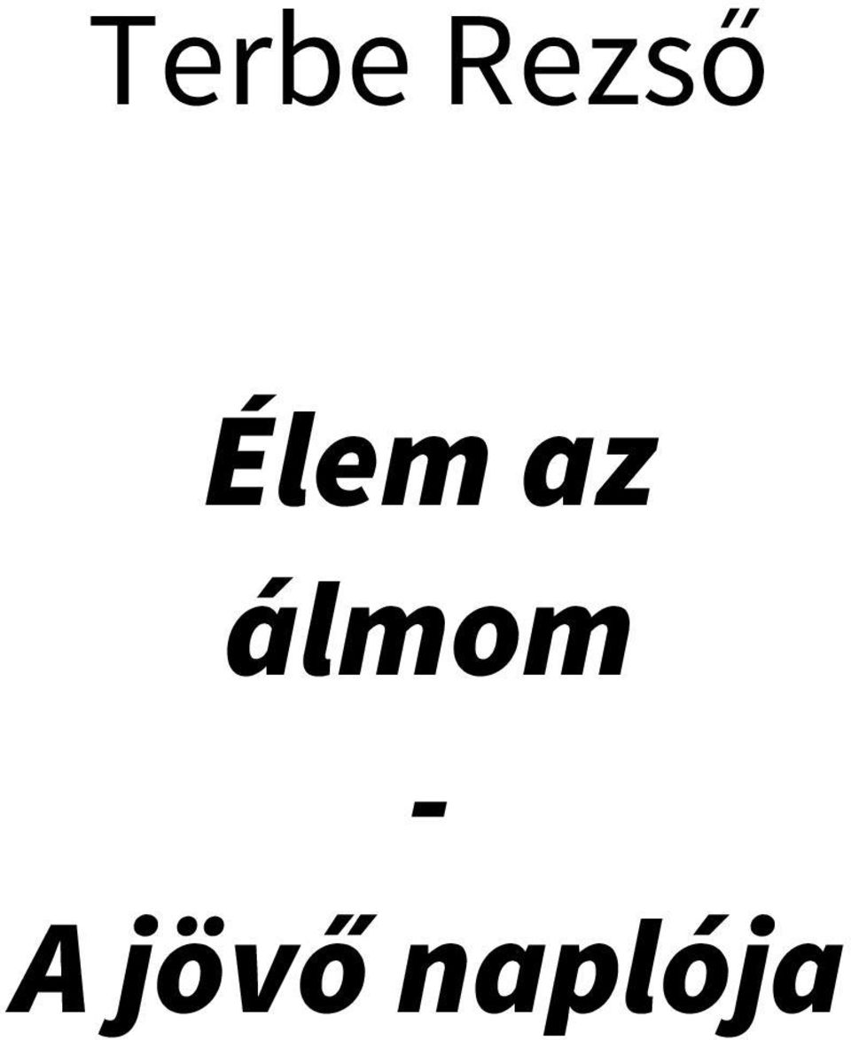 az álmom -