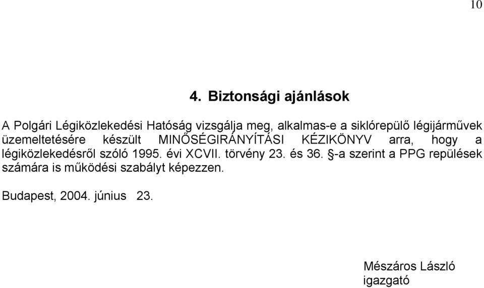 légiközlekedésről szóló 1995. évi XCVII. törvény 23. és 36.