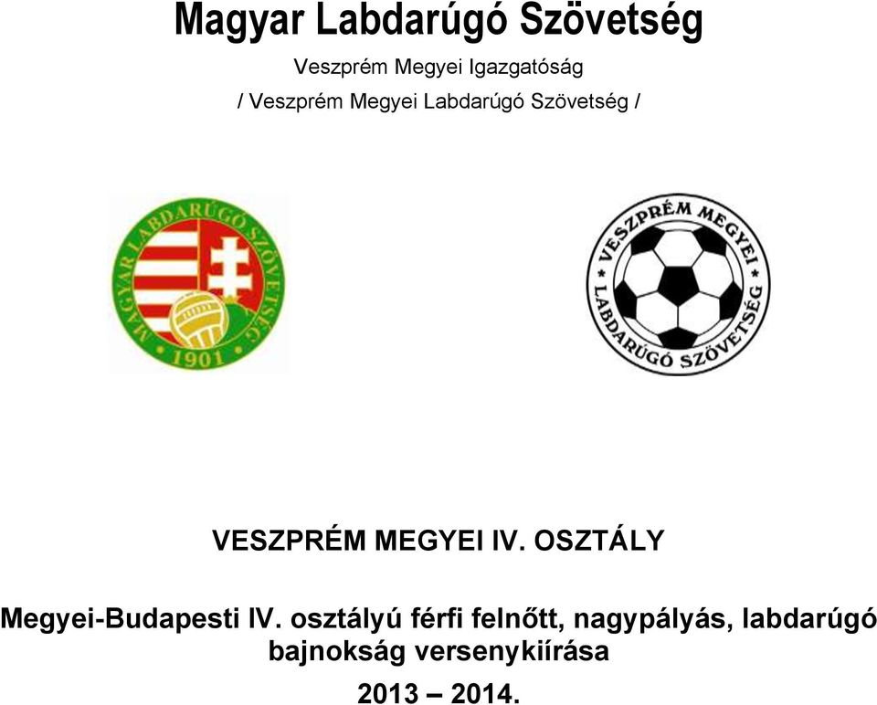 OSZTÁLY Megyei-Budapesti IV.