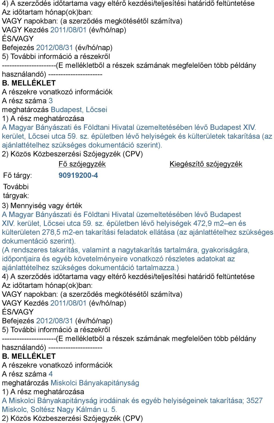 A Magyar Bányászati és Földtani Hivatal üzemeltetésében lévő Budapest XIV. kerület, Lőcsei utca 59. sz.