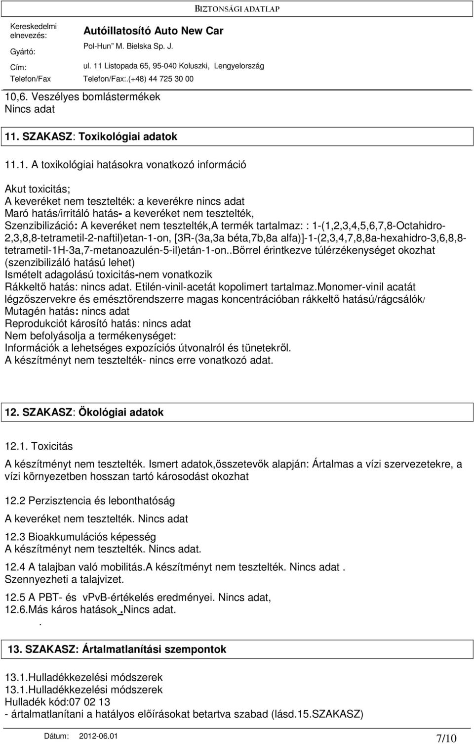 béta,7b,8a alfa)]-1-(2,3,4,7,8,8a-hexahidro-3,6,8,8- tetrametil-1h-3a,7-metanoazulén-5-il)etán-1-on.