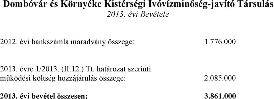 776.000 2013. évre 1/2013. (II.12.) Tt.