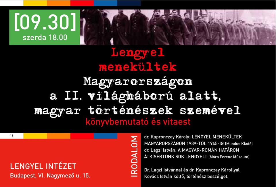 Kapronczay Károly: LENGYEL MENEKÜLTEK MAGYARORSZÁGON 1939-TÕL 1945-IG (Mundus Kiadó) dr.