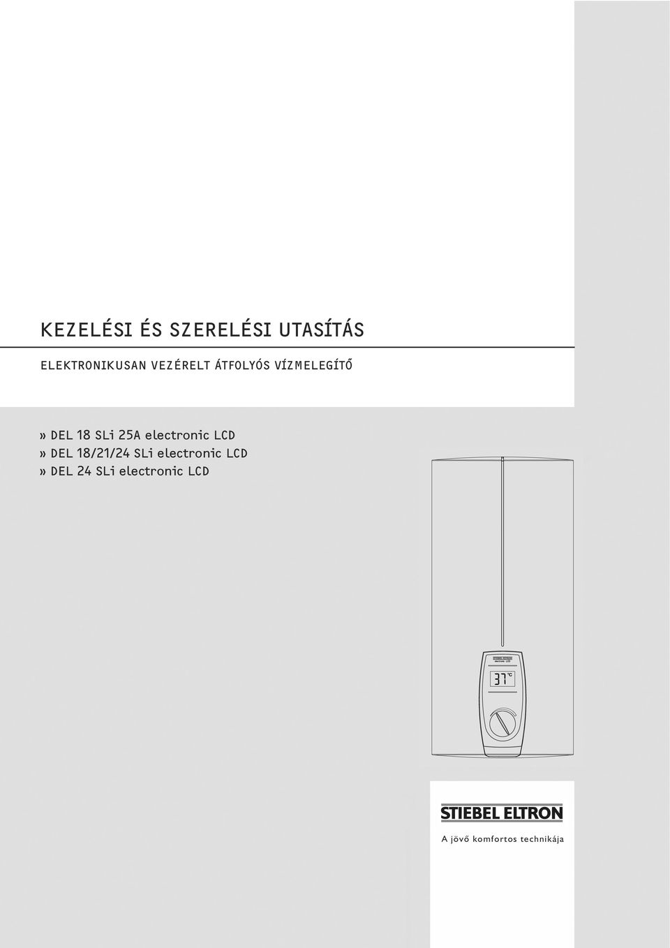 18 SLi 25A electronic LCD» DEL 18/21/24 SLi