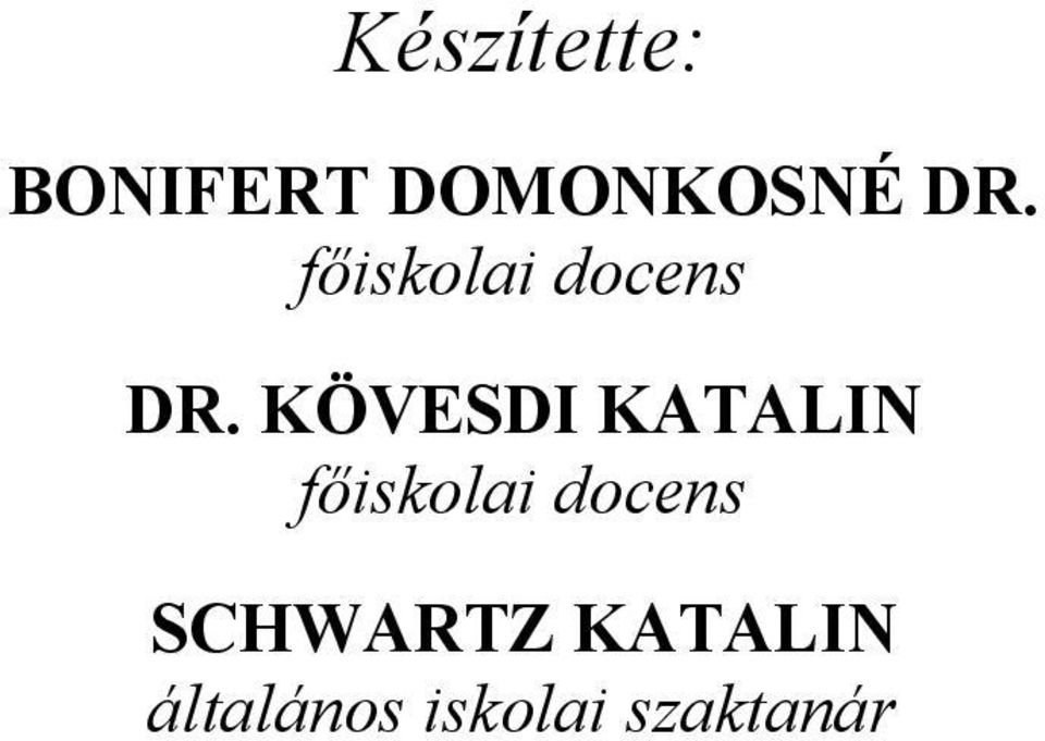 KÖVESDI KATALIN főiskolai docens