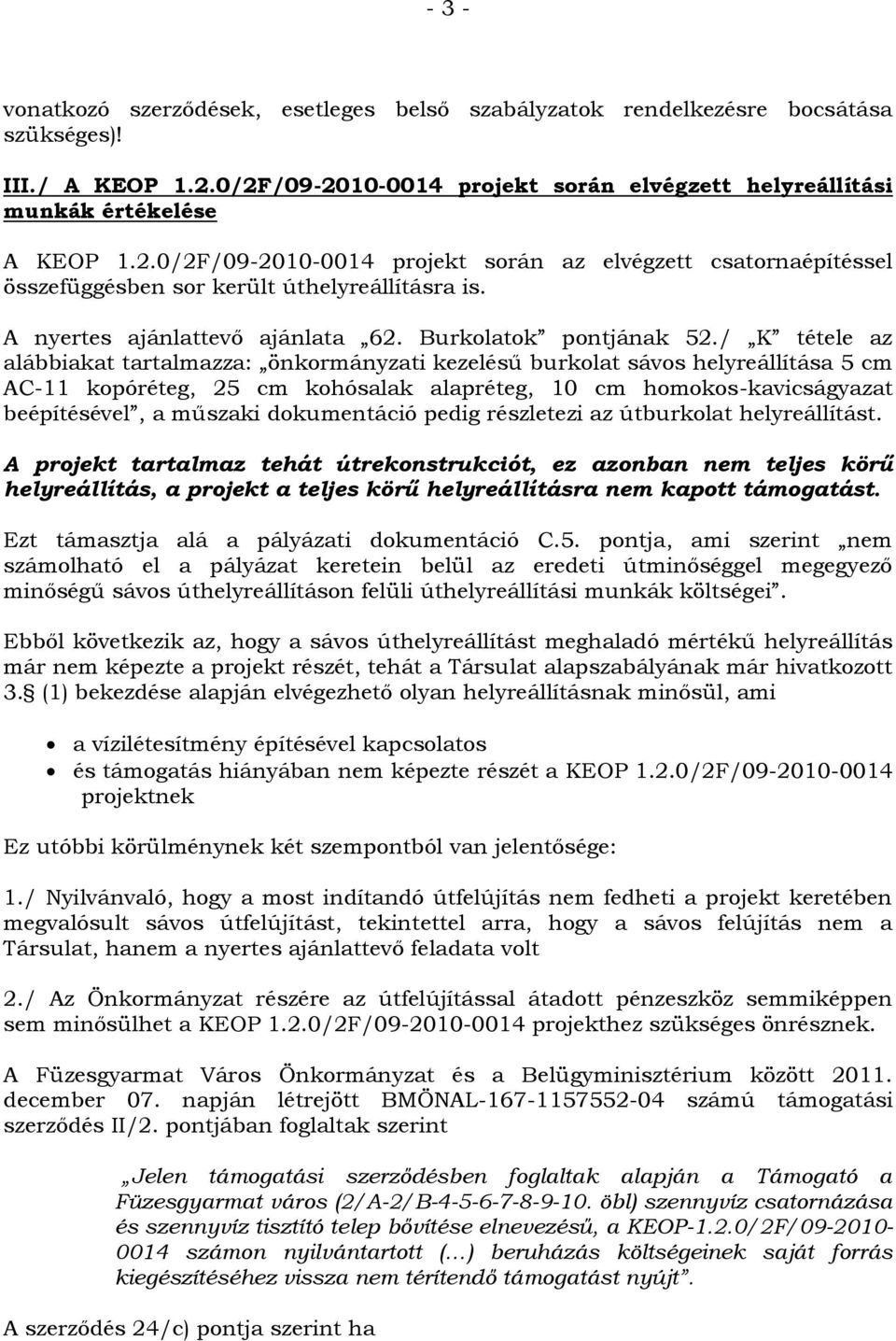 A nyertes ajánlattevő ajánlata 62. Burkolatok pontjának 52.