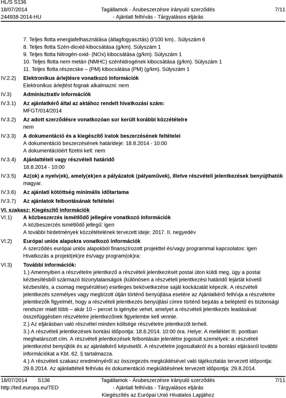 Súlyszám 1 11. Teljes flotta részecske (PM) kibocsátása (PM) (g/km).