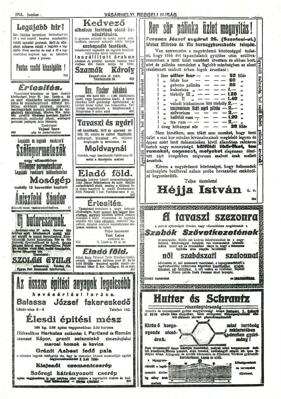 t ) M e t s z Máüon és F fesgf keeskedés telepén mészbevló legszebb és legjobb festékek, helyszűke mtt tetemesen Vn szeencsém ngyédemű közönséggel tudt n/hogy több év tpsztltok gyűjtése után szülővá