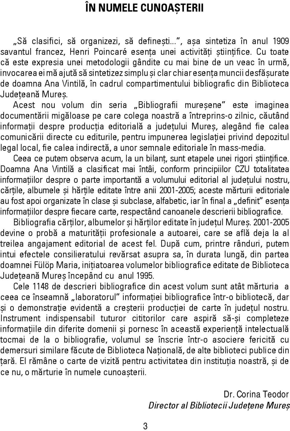 compartimentului bibliografic din Biblioteca Judeţeană Mureş.