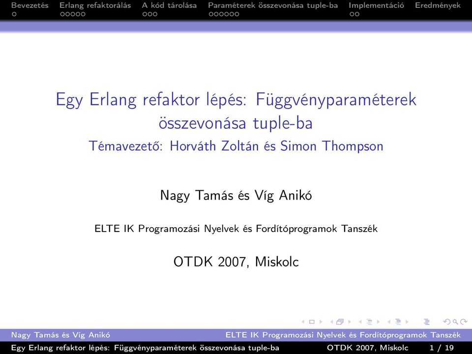 Thompson OTDK 2007, Miskolc  összevonása tuple-ba OTDK