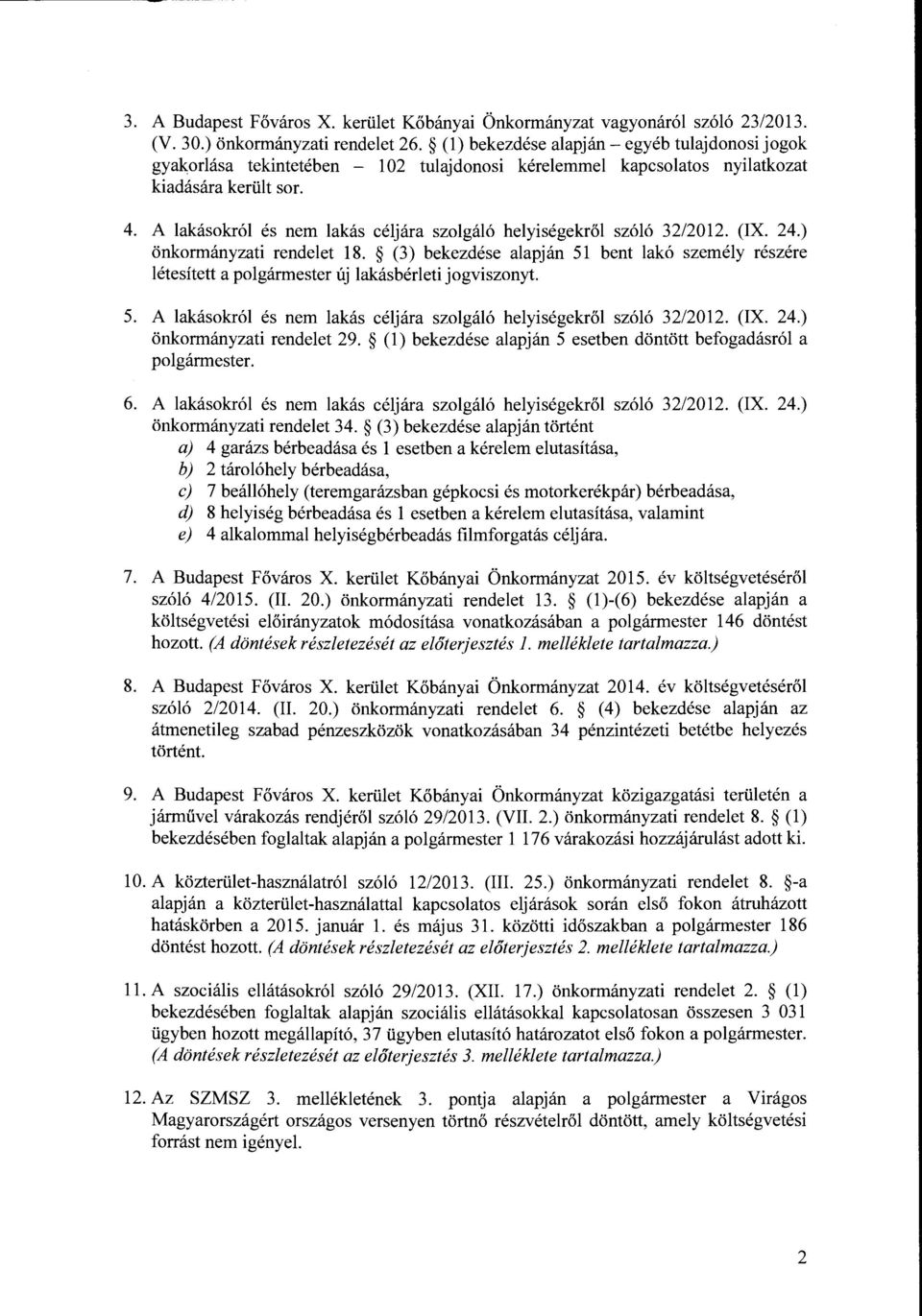 A lakásokról és nem lakás céljára szolgáló helyiségekről szóló 32/2012. (IX. 24.) önkormányzati rendelet 18.