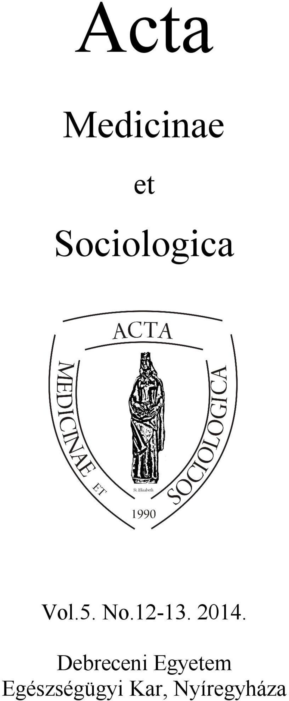 Sociologica Vol.5. No.12-13. 2014.