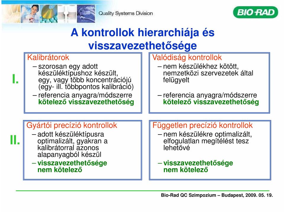 referencia anyagra/módszerre kötelezı visszavezethetıség II.