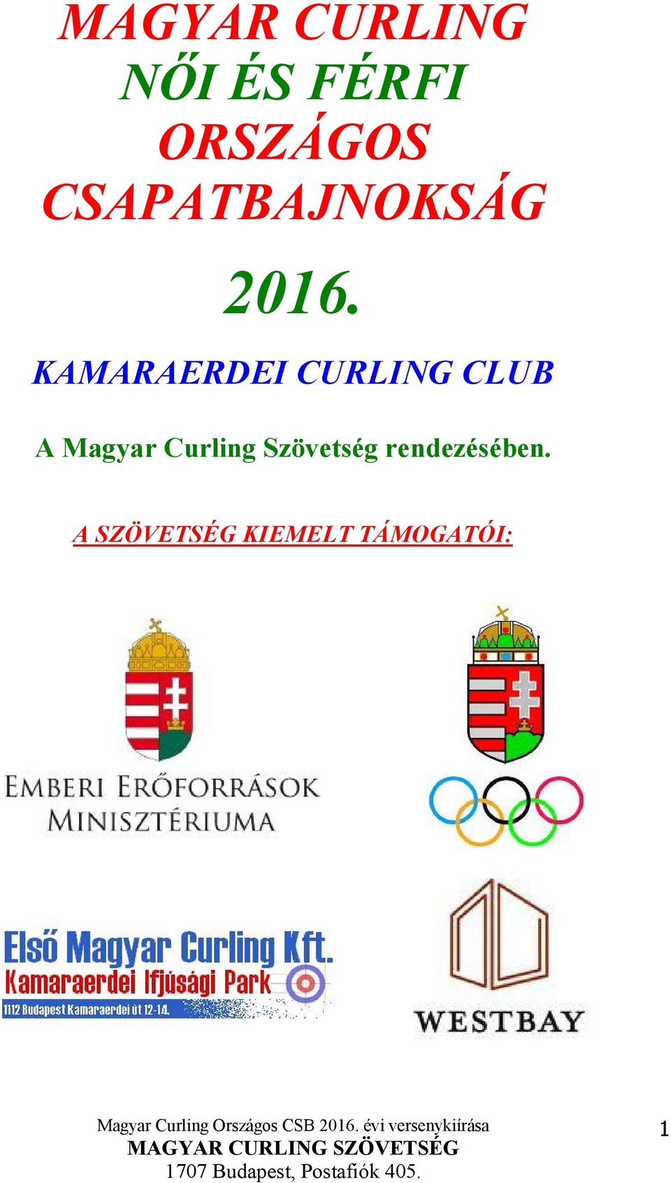 KAMARAERDEI CURLING CLUB A Magyar