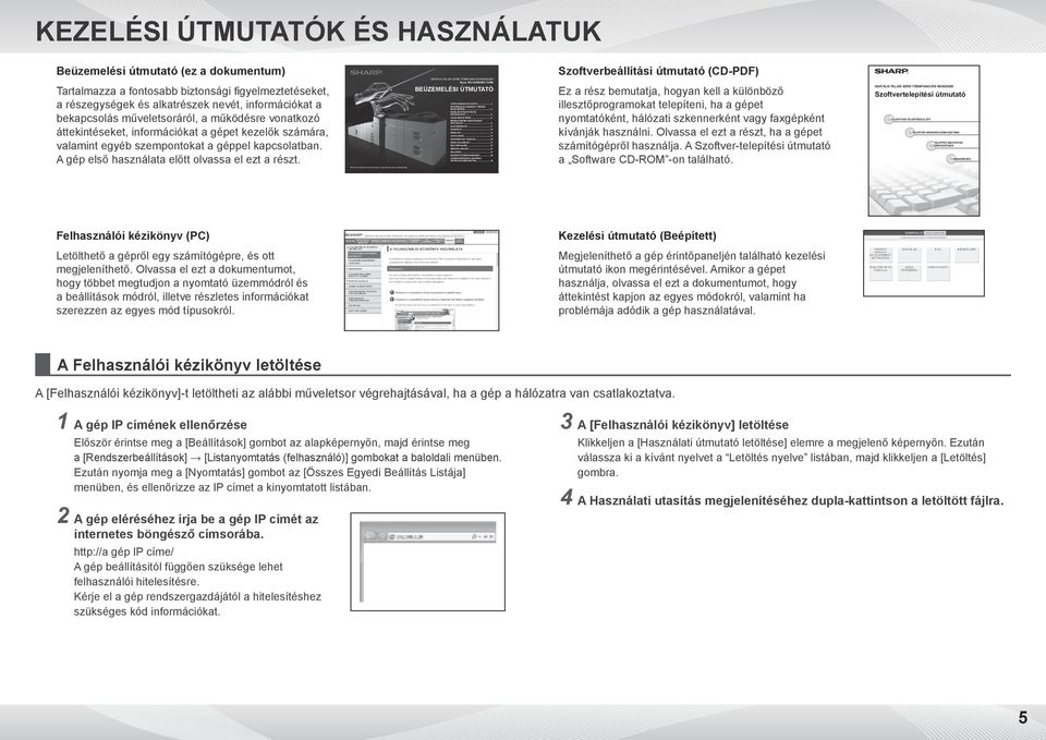 ..19 MŰSZAKI ADATOK...21 KELLÉKEK...27 KIEGÉSZÍTŐ BERENDEZÉSEK...28 A RENDSZERGAZDA SZÁMÁRA/ EGYÉB (ZAJKIBOCSÁTÁS).