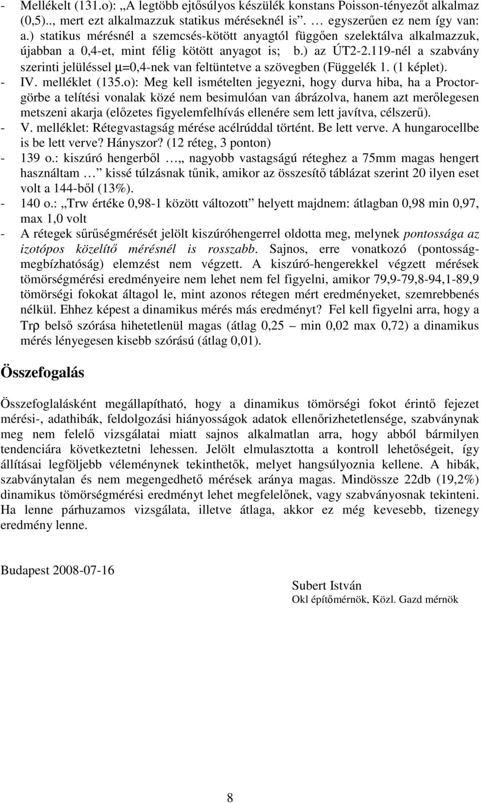 119-nél a szabvány szerinti jelüléssel µ=0,4-nek van feltüntetve a szövegben (Függelék 1. (1 képlet). - IV. melléklet (135.