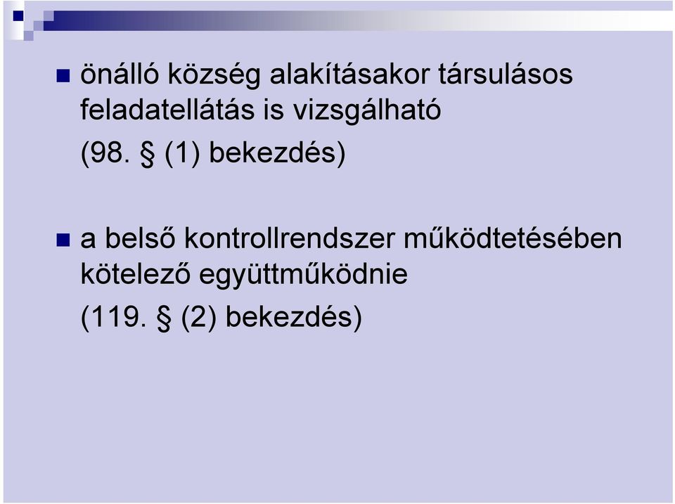 (1) bekezdés) a belső kontrollrendszer