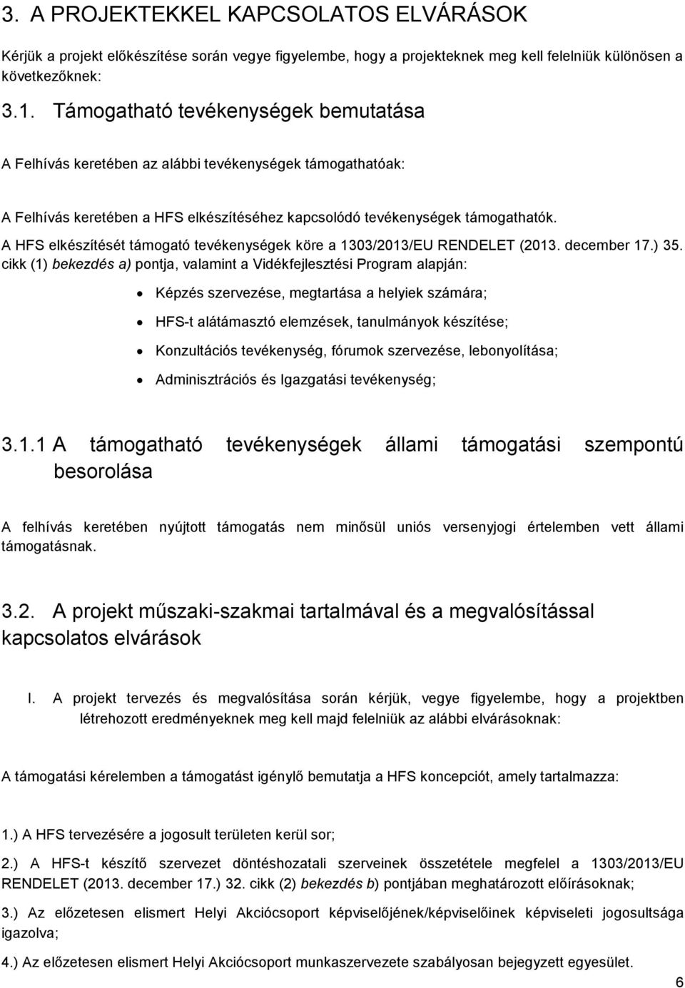 A HFS elkészítését támogató tevékenységek köre a 1303/2013/EU RENDELET (2013. december 17.) 35.