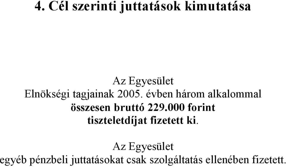 évben három alkalommal összesen bruttó 229.