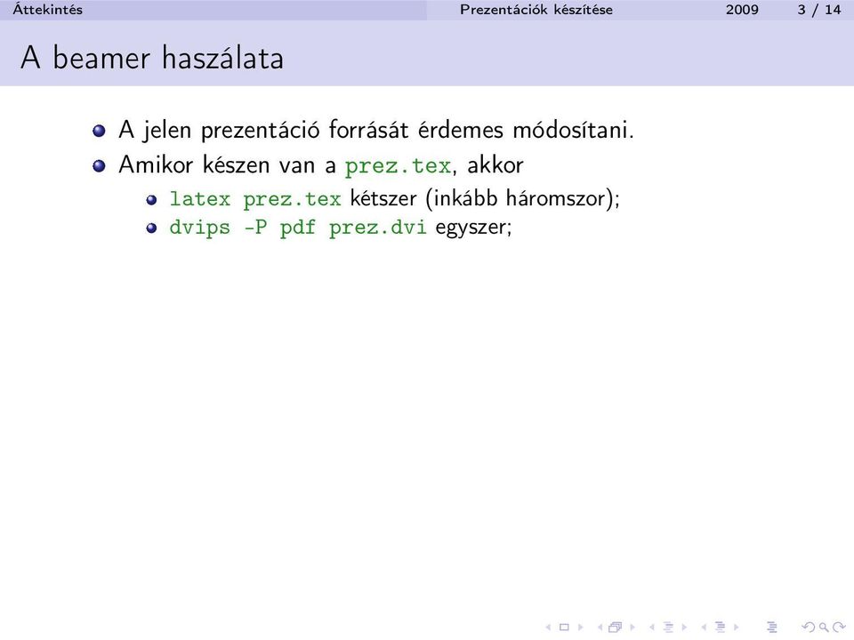 módosítani. Amikor készen van a prez.