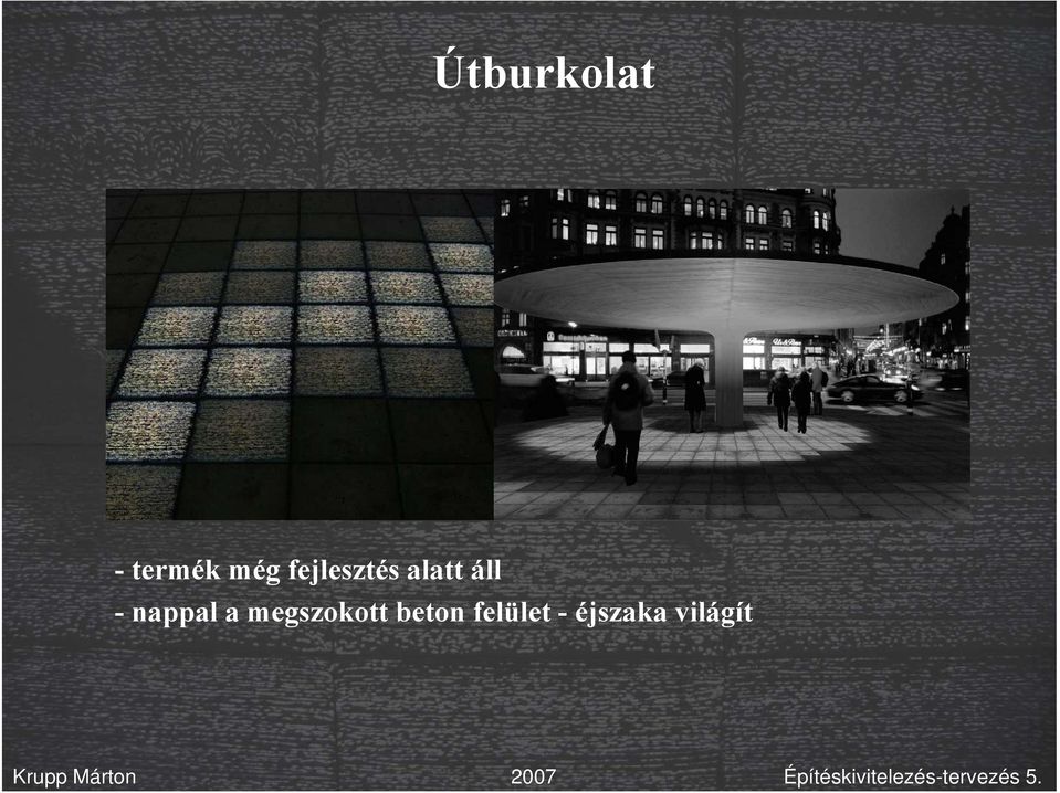 nappal a megszokott