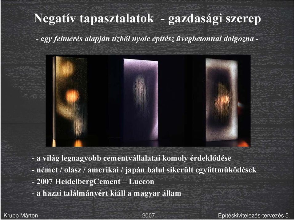 érdeklődése - német / olasz / amerikai / japán balul sikerült