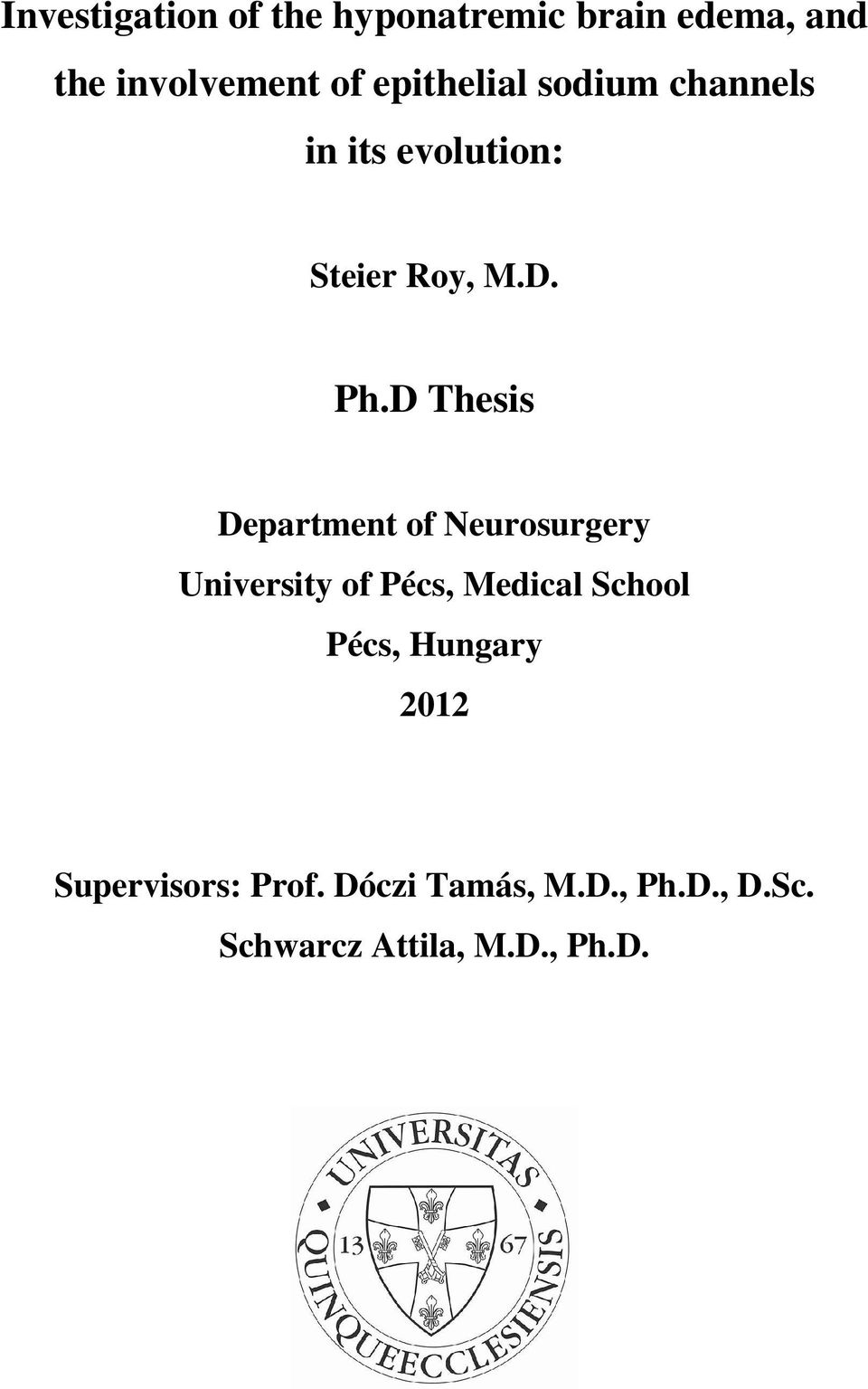 D Thesis Department of Neurosurgery University of Pécs, Medical School