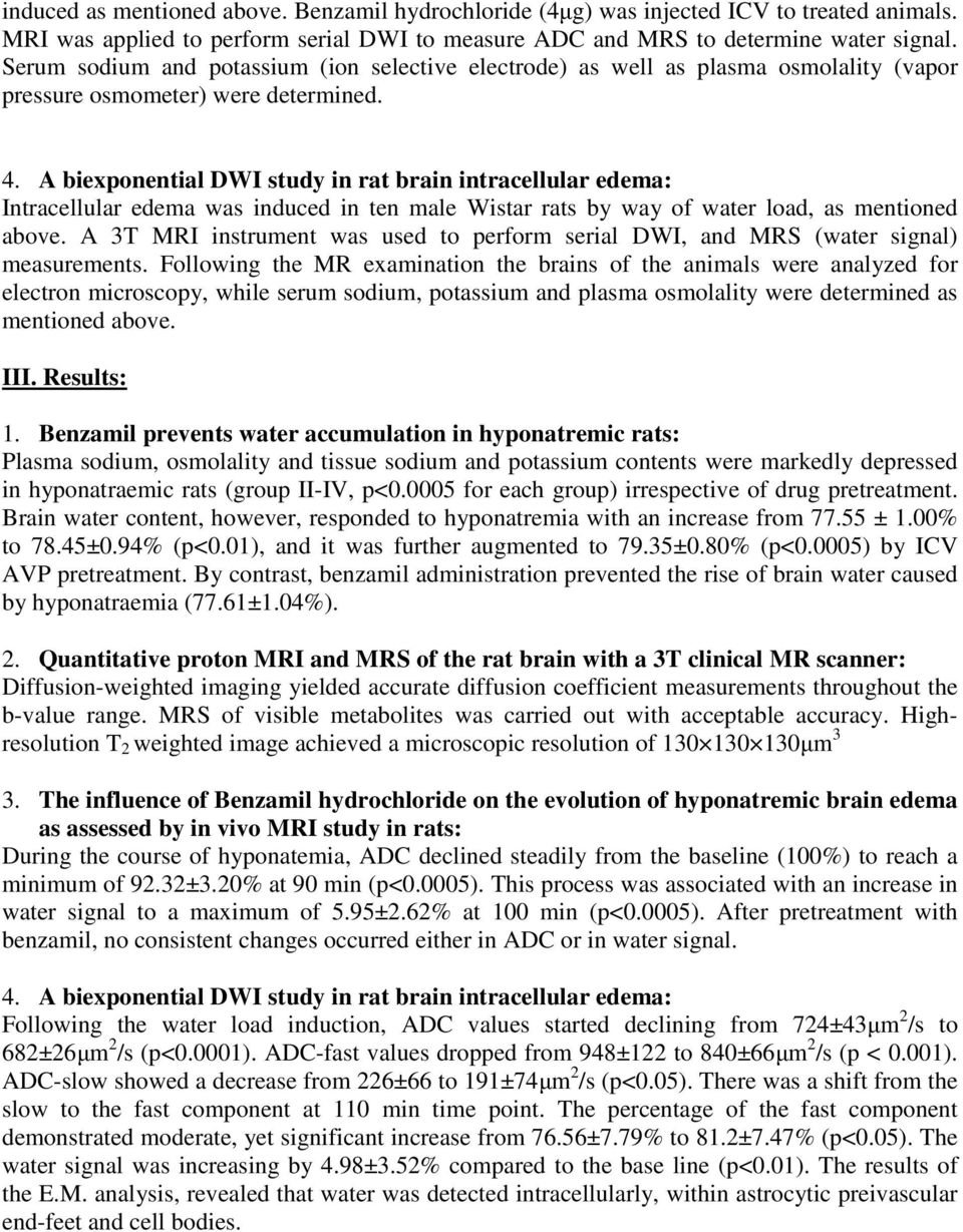 A biexponential DWI study in rat brain intracellular edema: Intracellular edema was induced in ten male Wistar rats by way of water load, as mentioned above.