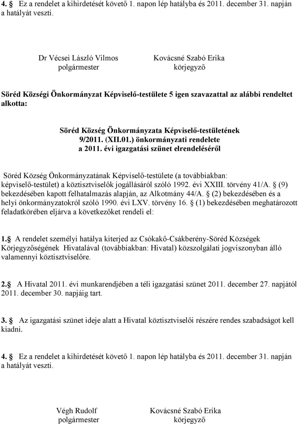 Képviselő-testületének 9/2011. (XII.01.) önkormányzati rendelete a 2011.