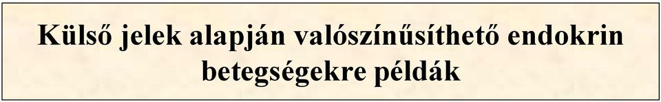 valószínűsíthető